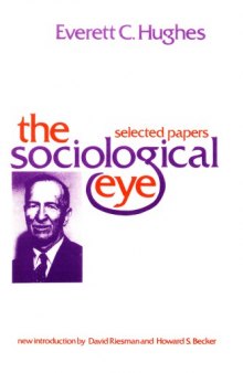 The Sociological Eye: Selected Papers