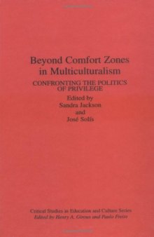 Beyond Comfort Zones in Multiculturalism: Confronting the Politics of Privilege