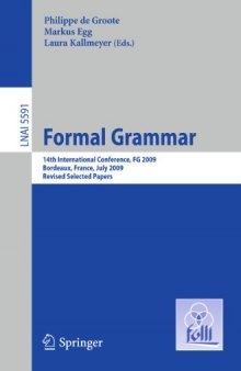 Formal Grammar: 14th International Conference, FG 2009, Bordeaux, France, July 25-26, 2009, Revised Selected Papers