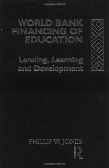 World Bank Financing of Education: Lending, Learning and Development