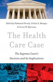 The Health Care Case: The Supreme Court's Decision and Its Implications