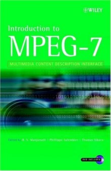 Introduction to MPEG 7: Multimedia Content Description Language