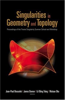 Singularities in geometry and topology