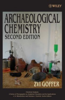 Archaeological Chemistry 2nd edition (Chemical Analysis: A Series of Monographs on Analytical Chemistry and Its Applications)