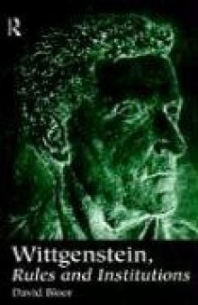 Wittgenstein, Rules and Institutions