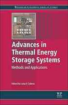 Advances in thermal energy storage systems : methods and applications