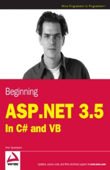 Beginning ASP.NET 3.5: in C# and VB (Programmer to Programmer)