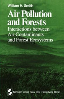 Air Pollution and Forests: Interactions Between Air Contaminants and Forest Ecosystems