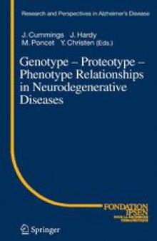 Genotype — Proteotype — Phenotype Relationships in Neurodegenerative Diseases