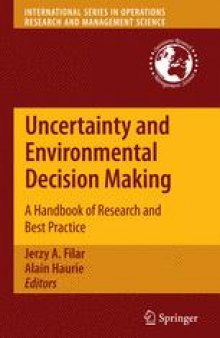 Uncertainty and Environmental Decision Making: A Handbook of Research and Best Practice