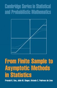 From Finite Sample to Asymptotic Methods in Statistics (Cambridge Series in Statistical and Probabilistic Mathematics)