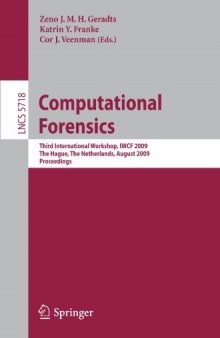 Computational Forensics: Third International Workshop, IWCF 2009, The Hague, The Netherlands, August 13-14, 2009. Proceedings