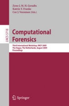 Computational Forensics: Third International Workshop, IWCF 2009, The Hague, The Netherlands, August 13-14, 2009. Proceedings