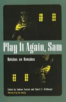 Play It Again, Sam: Retakes on Remakes  
