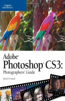 Adobe Photoshop Cs3: Photographers Guide  
