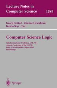 Computer Science Logic: 12th International Workshop, CSL’98, Annual Conference of the EACSL, Brno, Czech Republic, August 24-28, 1998. Proceedings