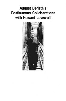 August Derleth's Posthumous Collaborations with Howard Lovecraft 