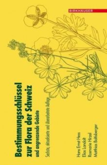 Bestimmungsschlussel zur Flora der Schweiz und angrenzender Gebiete: Sechste, aktualisierte und uberarbeitete Auflage (German Edition)