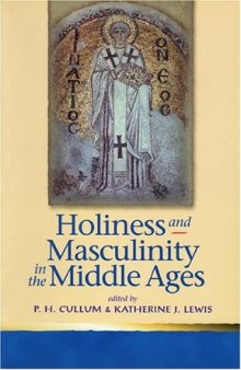 Holiness and Masculinity in the Middle Ages 