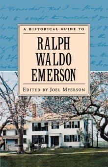 A Historical Guide to Ralph Waldo Emerson (Historical Guides to American Authors)