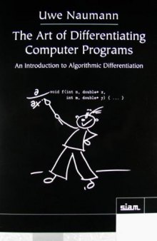 The Art of Differentiating Computer Programs: An Introduction to Algorithmic Differentiation