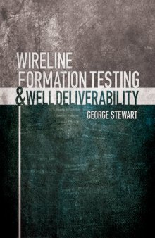 Wireline Formation Testing and Well Deliverability