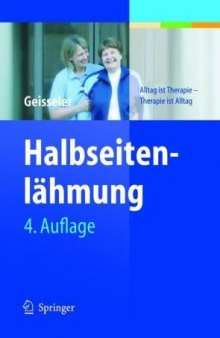 Halbseitenlähmung: Alltag ist Therapie - Therapie ist Alltag 