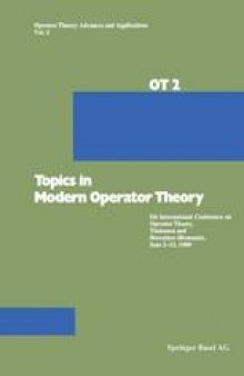 Topics in Modern Operator Theory: 5th International Conference on Operator Theory, Timişoara and Herculane (Romania), June 2–12, 1980