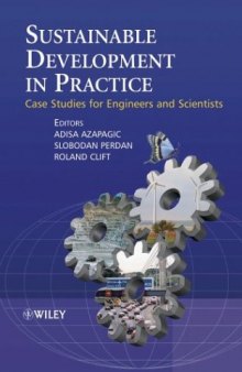 Sustainable Development in Practice: Case Studies for Engineers and Scientists  
