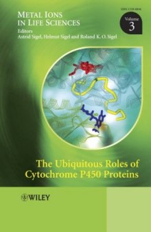 The Ubiquitous Roles of Cytochrome P450 Proteins (Metal Ions in Life Sciences, Volume 3)