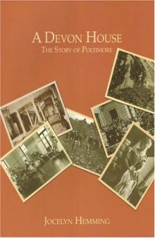 A Devon House: The Story Of Poltimore