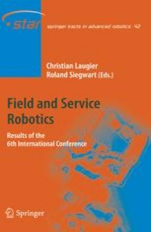 Field and Service Robotics: Results of the 6th International Conference