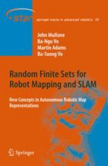 Random Finite Sets for Robot Mapping and SLAM: New Concepts in Autonomous Robotic Map Representations