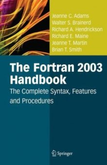 The Fortran 2003 handbook: the complete syntax, features and procedures