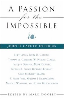 A passion for the impossible : John D. Caputo in focus