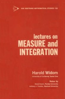 Lectures on Measure and Integration