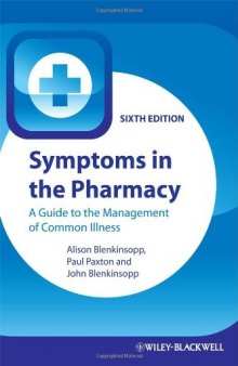 Symptoms in the Pharmacy: A Guide to the Management of Common Illness, 6th edition