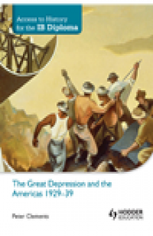 Access to History for the IB Diploma. The Great Depression and the Americas 1929-39