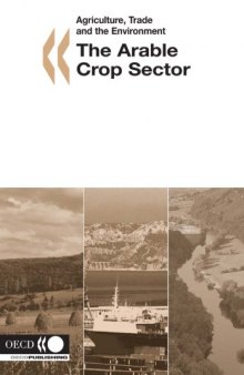 Ageing And Employment Policies: The Arable Crop Sector (Agriculture, Trade and the Environment)