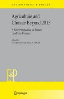 Agriculture and climate beyond 2015: A New Perspective on Future Land Use Patterns