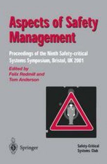 Aspects of Safety Management: Proceedings of the Ninth Safety-critical Systems Symposium, Bristol, UK 2001