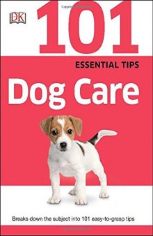 101 Essential Tips Dog Care