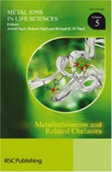 Metallothioneins and Related Chelators (Volume 5) (Metal Ions in Life Sciences)