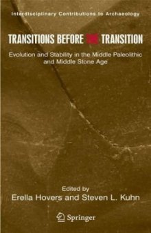 Transitions Before the Transition: Evolution and Stability in the Middle Paleolithic and Middle Stone Age 