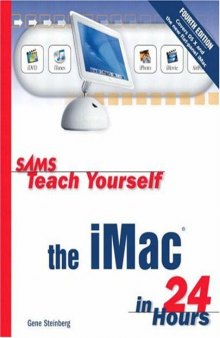 Sams Teach Yourself the iMac in 24 Hours (4th Edition)