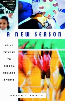 A new season: using Title IX to reform college sports