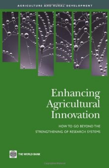 Enhancing Agricultural Innovation: How to Go Beyond the Strengthening of Research Systems 