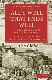 All's Well that Ends Well: The Cambridge Dover Wilson Shakespeare (Cambridge Library Collection - Literary Studies)
