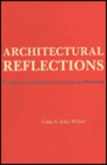 Architectural Reflections. Studies in the Philosophy and Practice of Architecture