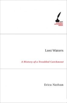 Lost Waters: A History of a Troubled Catchment
